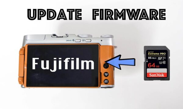 Vì Sao Nên Cập Nhật Firmware Fujifilm Qua Thẻ Nhớ?